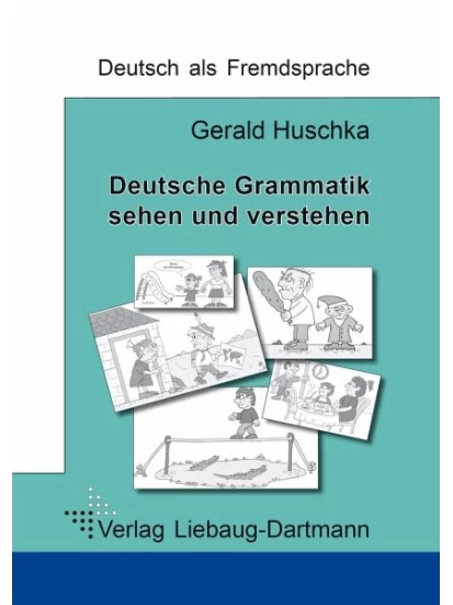 Deutsche Grammatik - sehen und verstehen