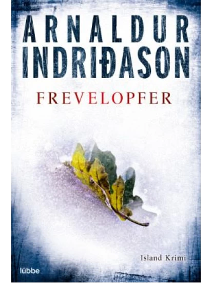 Frevelopfer / Kommissar-Erlendur-Krimi Bd.9
