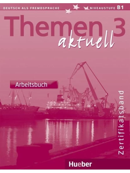 Themen aktuell 3. Arbeitsbuch