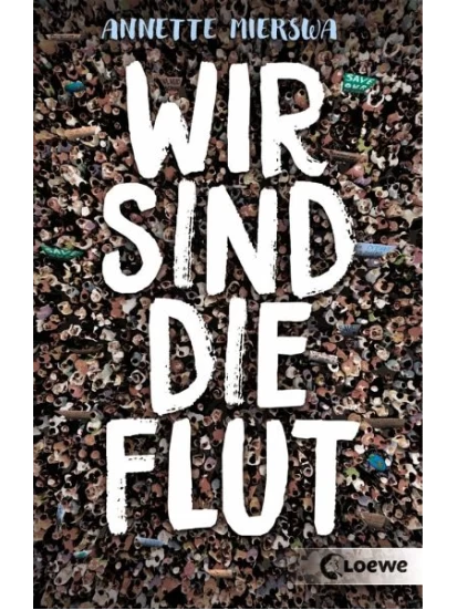 Wir sind die Flut