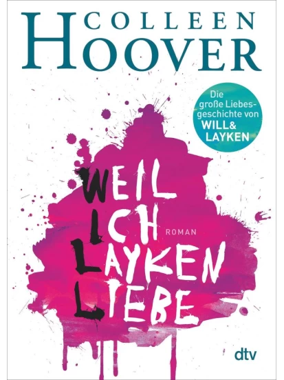 Weil ich Layken liebe