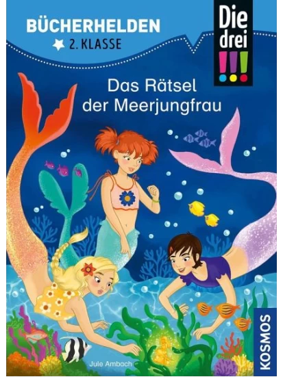 Die drei !!!, Bücherhelden 2. Klasse, Das Rätsel der Meerjungfrau