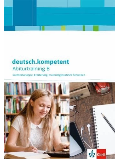 deutsch.kompetent. Abiturtraining B, Arbeitsheft