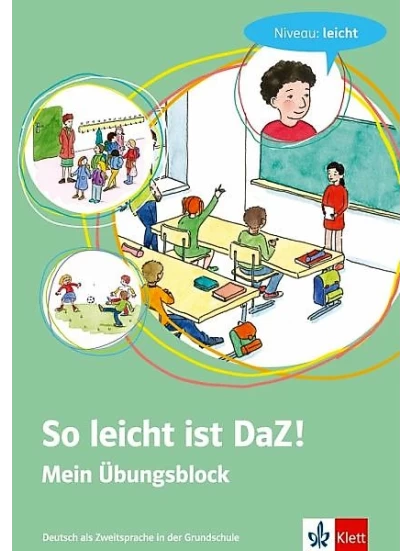 So leicht ist DaZ! - Mein Übungsblock. Niveau: leicht