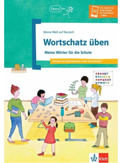 Schulwortschatz üben: In der Schule - Die Fächer - Die Aufgaben