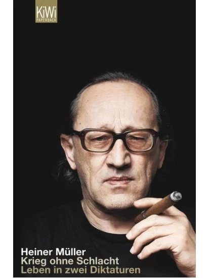Krieg ohne Schlacht (Leben in zwei Diktaturen)