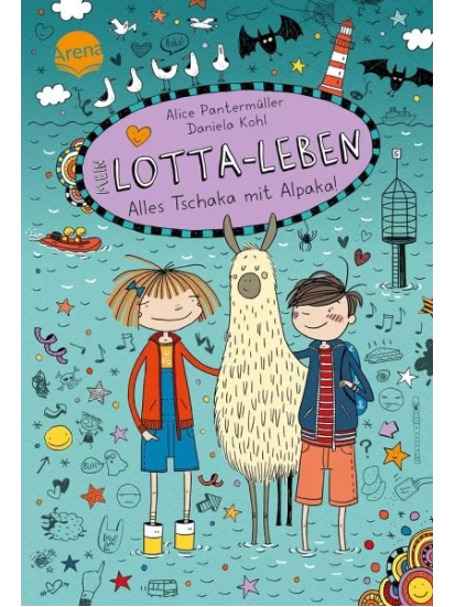 Alles Tschaka mit Alpaka! / Mein Lotta-Leben Bd.19