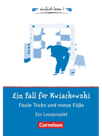 Fall für Kwiatkowski - Faule Tricks und nasse Füsse  A2/B1