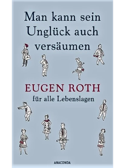 Man kann sein Unglück auch versäumen