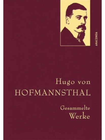Hugo von Hofmannsthal - Gesammelte Werke