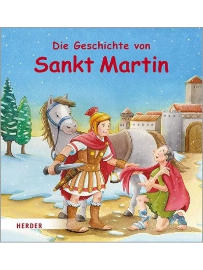 Die Geschichte von Sankt Martin - Buch mit Papp-Einband