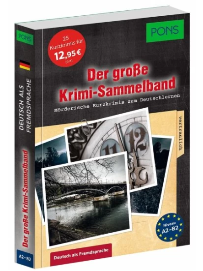 Der große Krimi-Sammelband Deutsch als Fremdsprache A2 - B2