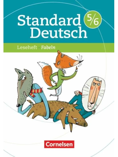 Standard Deutsch 5./6. Schuljahr. Fabeln