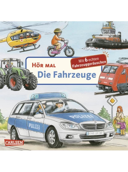 Hör mal: Die Fahrzeuge