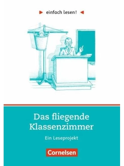 Einfach lesen! - Das fliegende Klassenzimmer