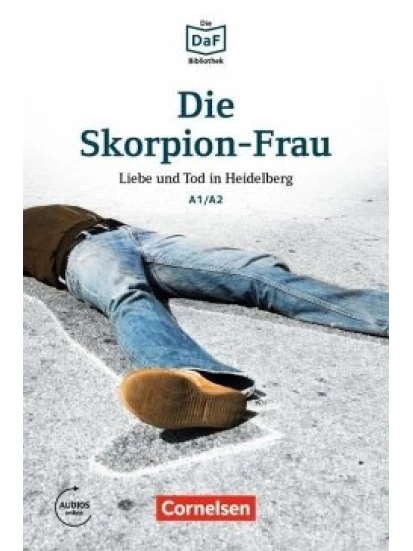 Die Skorpion-Frau · Liebe und Tod in Heidelberg A1/A2