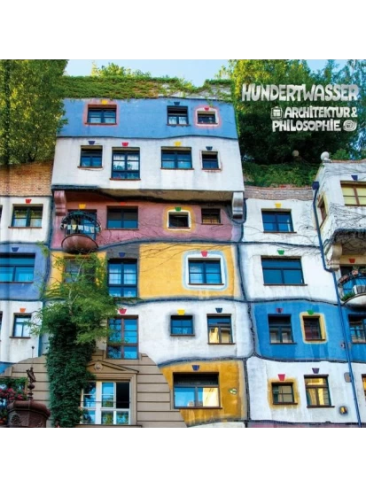 Hundertwasser Architektur & Philosophie - Hundertwasser-Haus