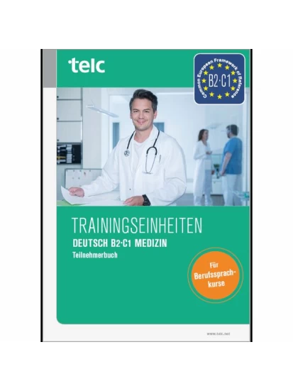Trainingseinheiten telc Deutsch B2·C1 Medizin