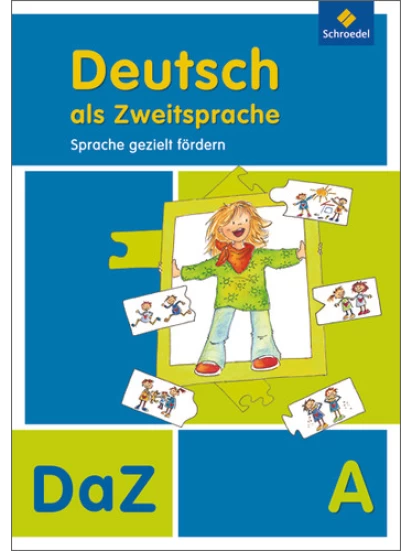 Deutsch als Zweitsprache - Sprache gezielt fördern