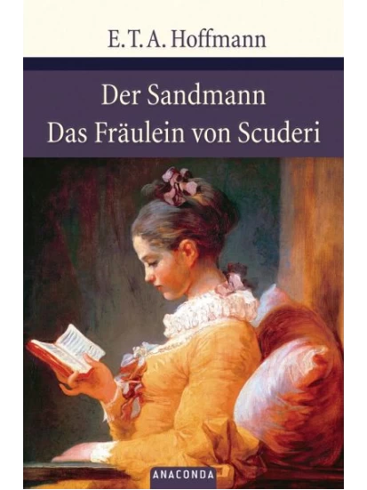 Der Sandmann / Das Fräulein von Scuderi