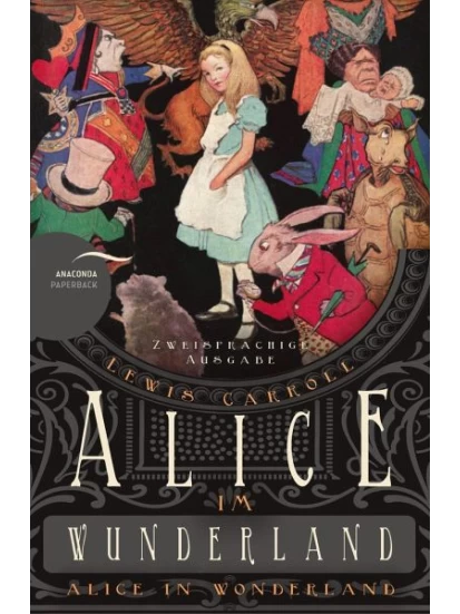Alice im Wunderland / Alice in Wonderland (Zweisprachige Ausgabe)