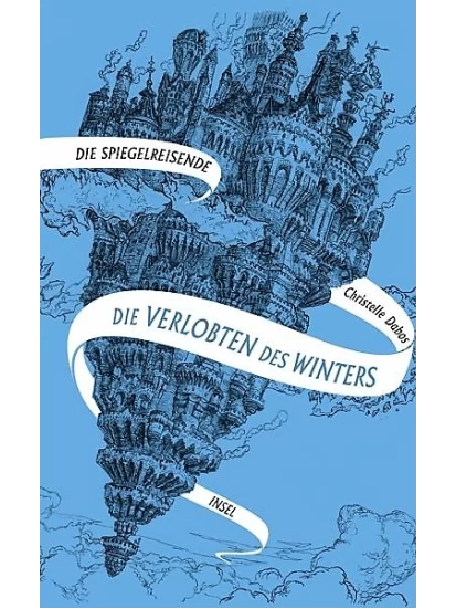 Die Verlobten des Winters / Die Spiegelreisende Bd.1