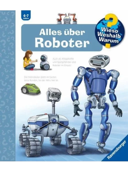 Alles über Roboter / Wieso? Weshalb? Warum? Bd.73