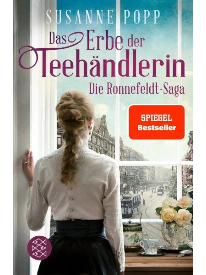 Das Erbe der Teehändlerin / Die Ronnefeldt-Saga Bd.3