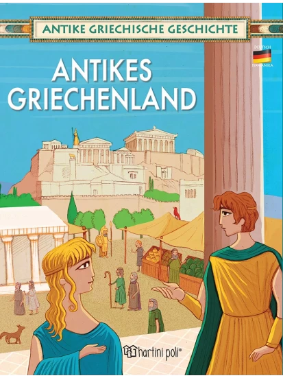 Antikes Griechenland (Deutsch) - Antike Griechische Geschichte