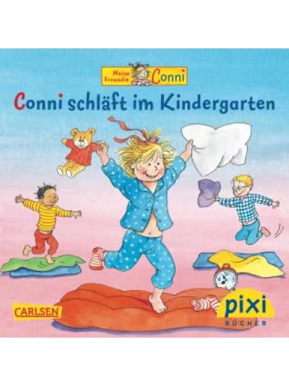 Pixi - Conni schläft im Kindergarten