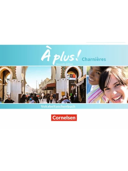 À plus! Nouvelle édition. Charnières. Vokabeltaschenbuch