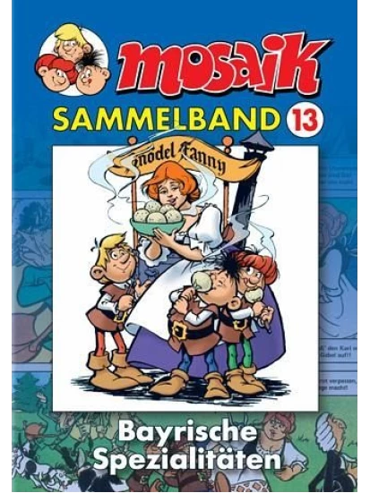 MOSAIK Sammelband 013 - Bayrische Spezialitäten