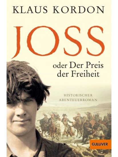 Joss oder Der Preis der Freiheit