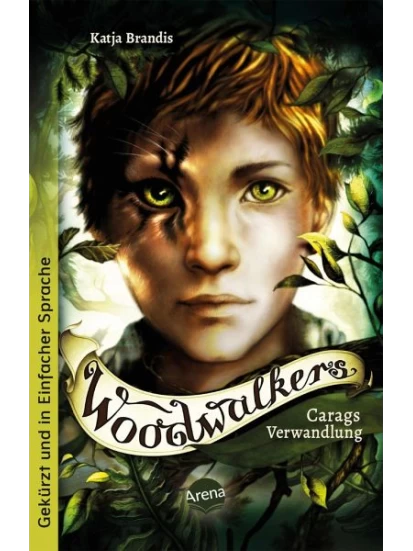 Woodwalkers (1). Carags Verwandlung - Gekürzt und in Einfacher Sprache