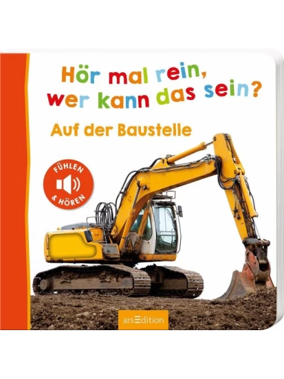 Hör mal rein, wer kann das sein? - Auf der Baustelle