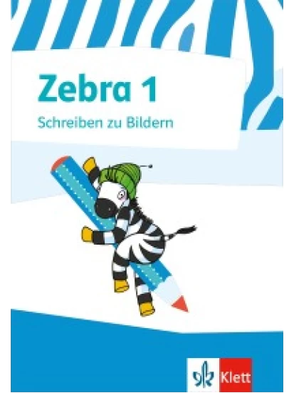 Zebra 1 - Schreiben zu Bildern | Klasse 1