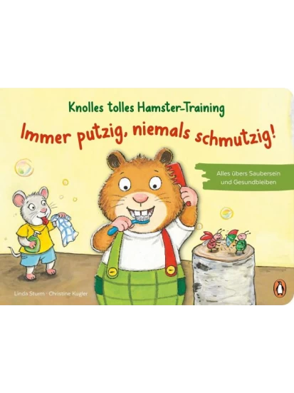 Knolles tolles Hamster-Training - Immer putzig, niemals schmutzig! 
