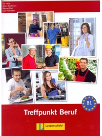Treffpunkt Beruf B1 mit Audio-CD