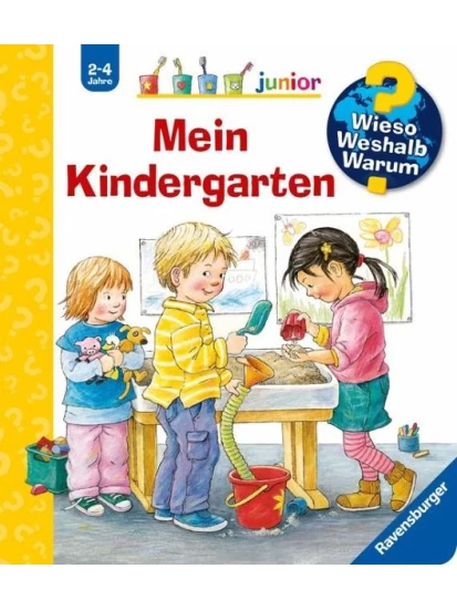 Mein Kindergarten / Wieso? Weshalb? Warum? Junior Bd. 24