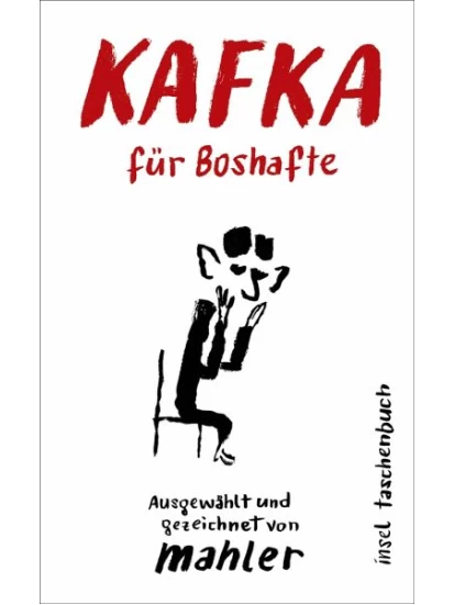 Kafka für Boshafte