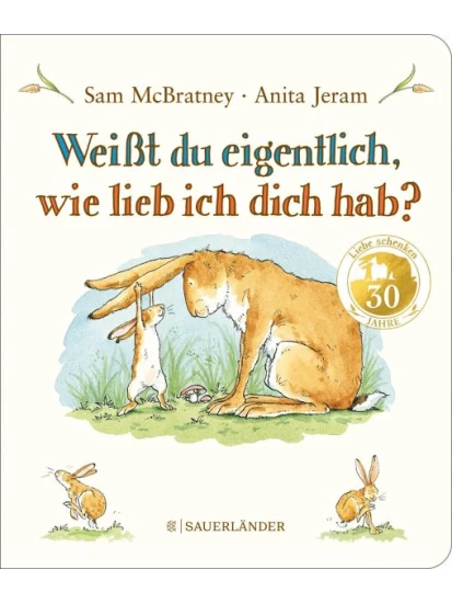 Weißt du eigentlich, wie lieb ich dich hab?