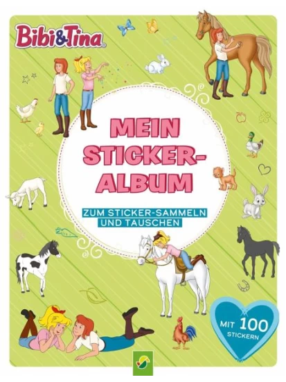 Bibi & Tina Mein Stickeralbum mit 100 Stickern
