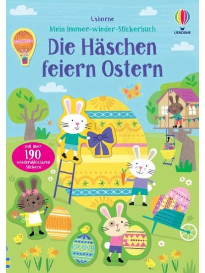 Mein Immer-wieder-Stickerbuch: Die Häschen feiern Ostern