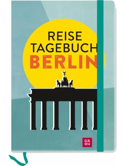 Reisetagebuch Berlin