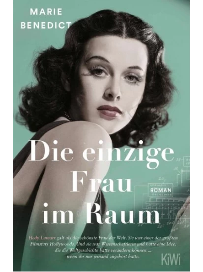 Die einzige Frau im Raum / Starke Frauen im Schatten der Weltgeschichte Bd.4