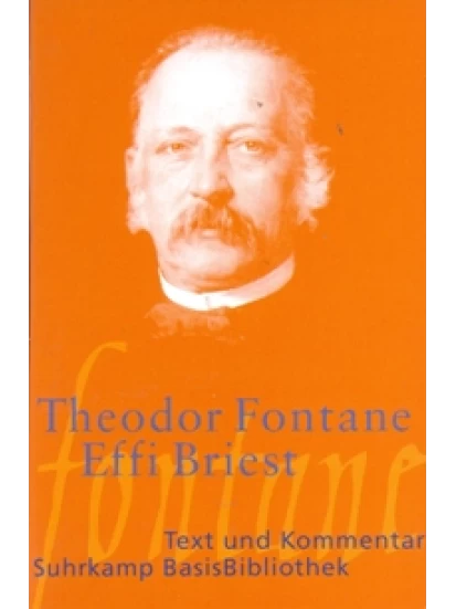 Effi Briest - Text und Kommentar