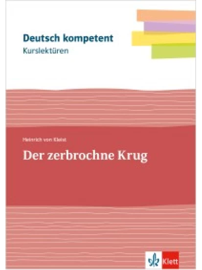 Kurslektüre Heinrich von Kleist: Der zerbrochne Krug
