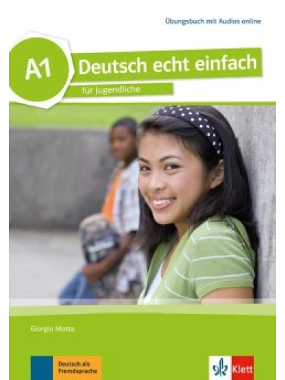 Deutsch echt einfach A1 - Lehrerhandbuch / Deutsch echt einfach