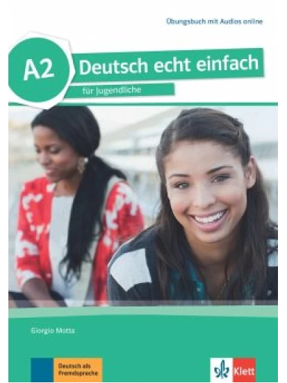 Deutsch echt einfach A2. Übungsbuch + MP3 Dateien online