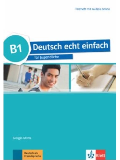 Deutsch echt einfach B1 - Testheft mit Audios online / Deutsch echt einfach